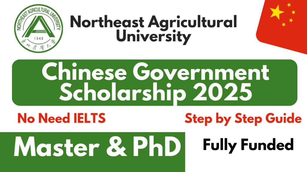 Northeast Agricultural University Chinese Government Scholarship 2025